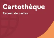 Vignette site internet Cartothèque - Recueil de cartes