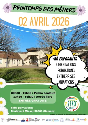 Affiche de l'évènement avec précisions suivantes: Printemps des métiers / 2 avril 2026 / 9h30 - 11h30 Public scolaire / 13h30 - 16h30 Accès libre / Entrée gratuite / Salle polyvalente, boulevard Misset 58500 Clamecy / 80 exposants et plus